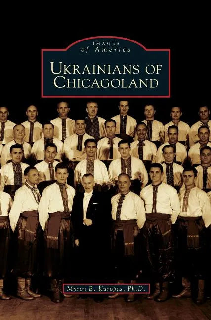 Ukrainians of Chicagoland - Hardcover