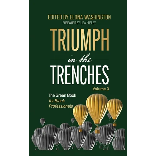 Triumph in the Trenches: The Green Book for Black Professionals - Hardcover