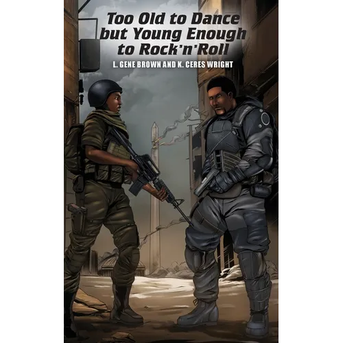 Too Old to Dance But Young Enough to Rock 'n' Roll - Paperback