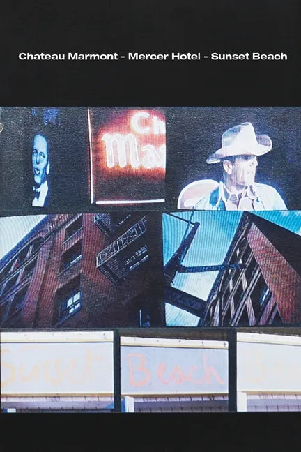 Chateau Marmont - Mercer Hotel - Sunset Beach - Paperback