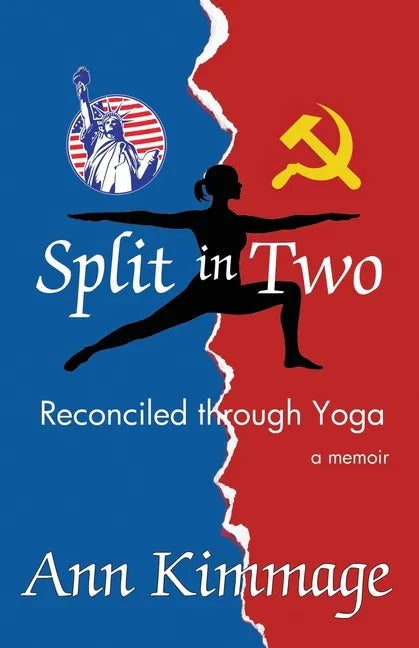 Split in Two: Reconciled through Yoga - Paperback