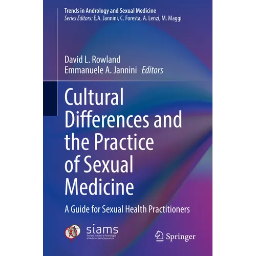 Cultural Differences and the Practice of Sexual Medicine: A Guide for Sexual Health Practitioners - Hardcover