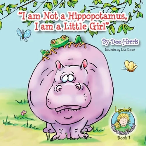 I am Not a Hippopotamus, I am a Little Girl