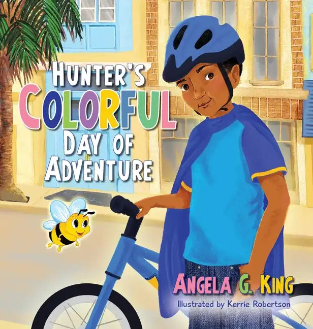 Hunter's Colorful Day of Adventure - Hardcover