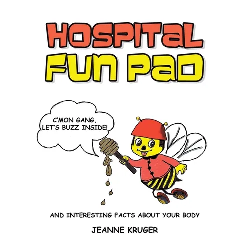 Hospital Fun Pad: And Interesting Facts about your Body - Hardcover