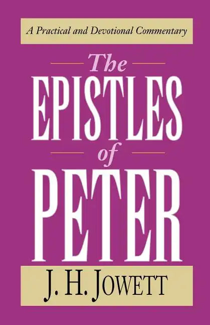 The Epistles of Peter - Paperback