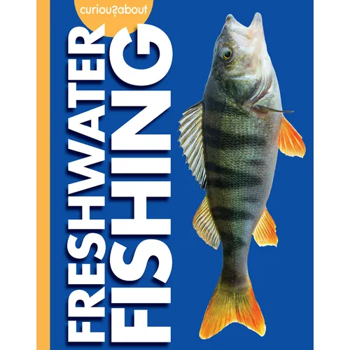 Curious about Freshwater Fishing - Paperback