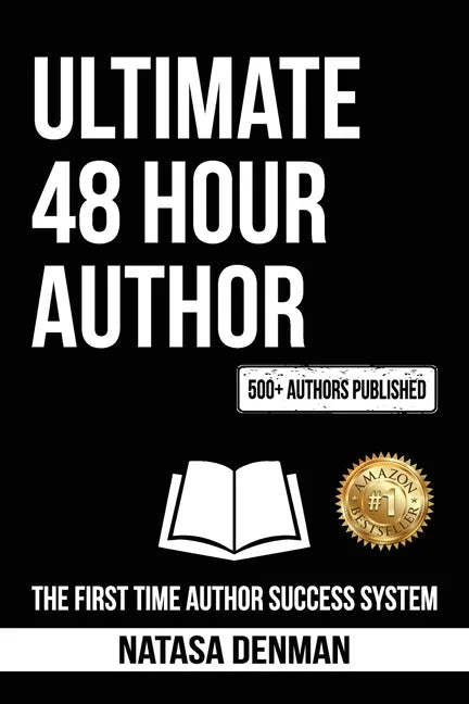 Ultimate 48 Hour Author: The First Time Author Success System - Paperback