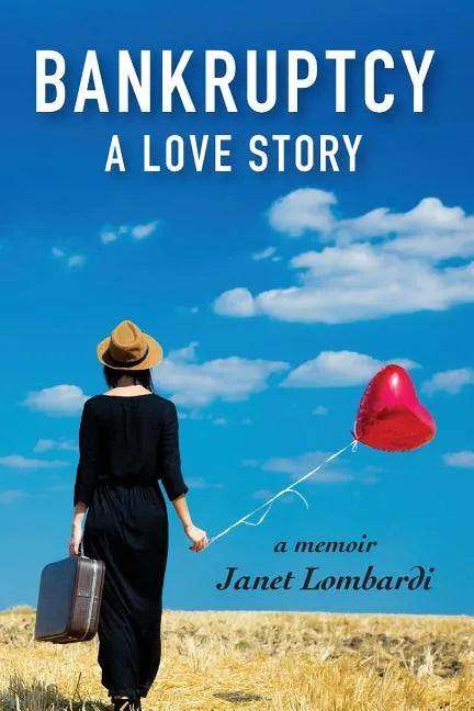 Bankruptcy: A Love Story - Paperback