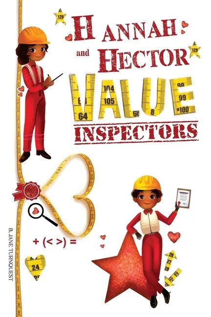 Hannah and Hector Value Inspectors: Diversity Lessons, Anti-bullying, Anti-Racism and Happy Children - Paperback