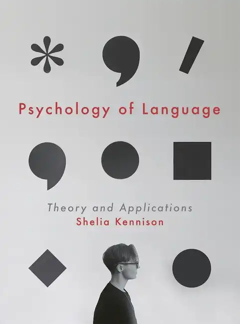 Psychology of Language: Theory and Applications - Paperback