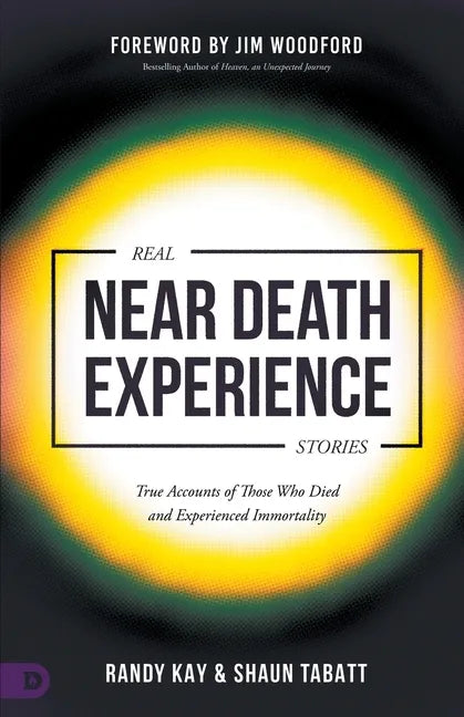 Real Near Death Experience Stories: True Accounts of Those Who Died and Experienced Immortality - Paperback