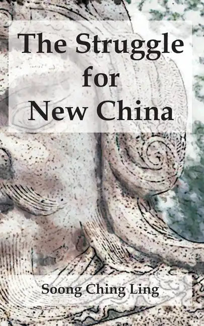 The Struggle for New China - Paperback
