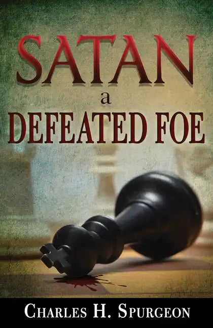 Satan, a Defeated Foe - Paperback