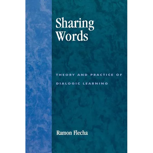 Sharing Words: Theory and Practice of Dialogic Learning - Paperback