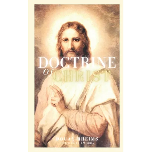 Doctrine of Christ: Douay-Rheims - Paperback
