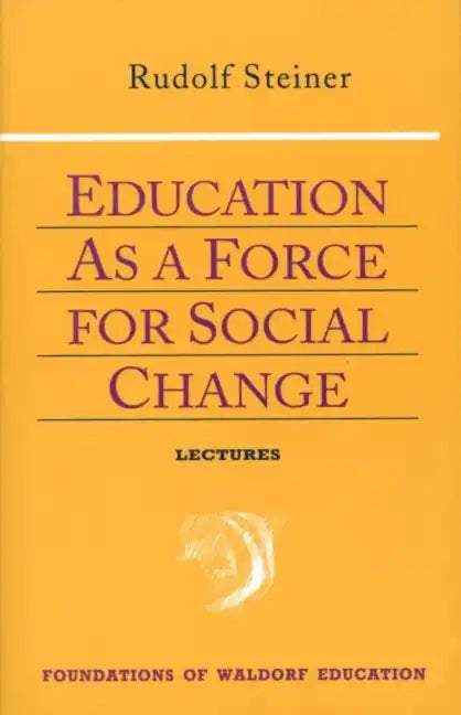 Education as a Force for Social Change: (Cw 296, 192, 330/331) - Paperback
