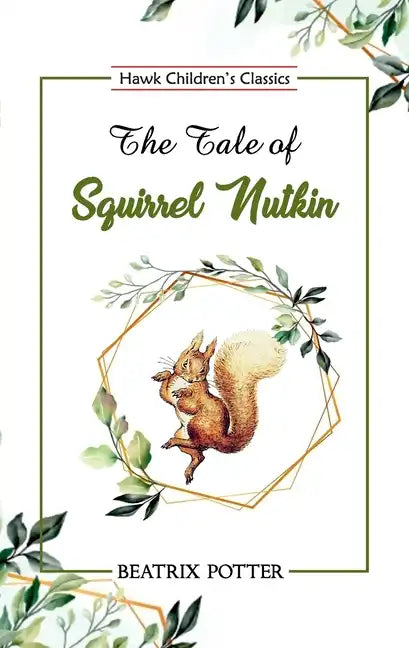 The Tale of Squirrel Nutkin - Paperback