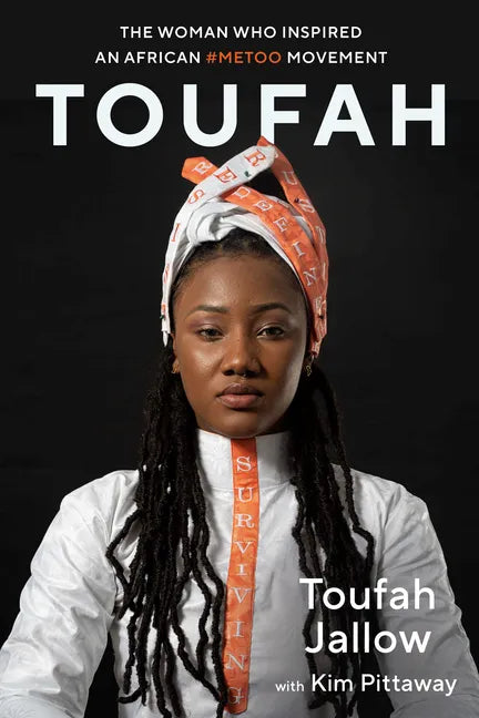 Toufah: The Woman Who Inspired an African #Metoo Movement - Paperback