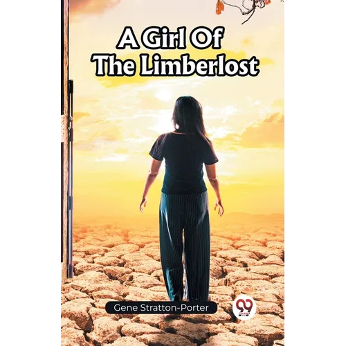 A Girl Of The Limberlost - Paperback