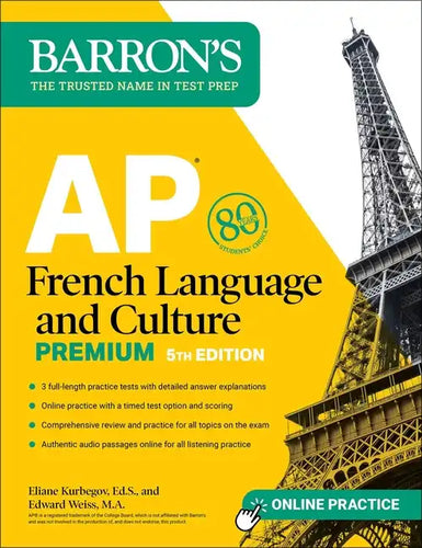 AP French Language and Culture Premium, Fifth Edition: Prep Book with 3 Practice Tests + Comprehensive Review + Online Audio and Practice - Paperback