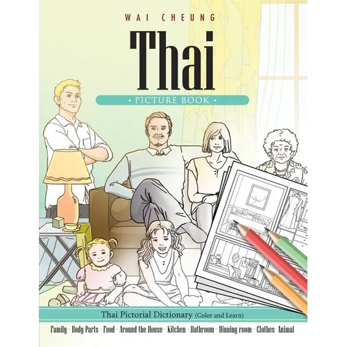 Thai Picture Book: Thai Pictorial Dictionary (Color and Learn) - Paperback