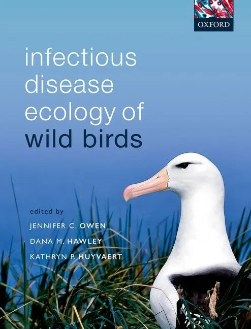 Infectious Disease Ecology of Wild Birds - Hardcover