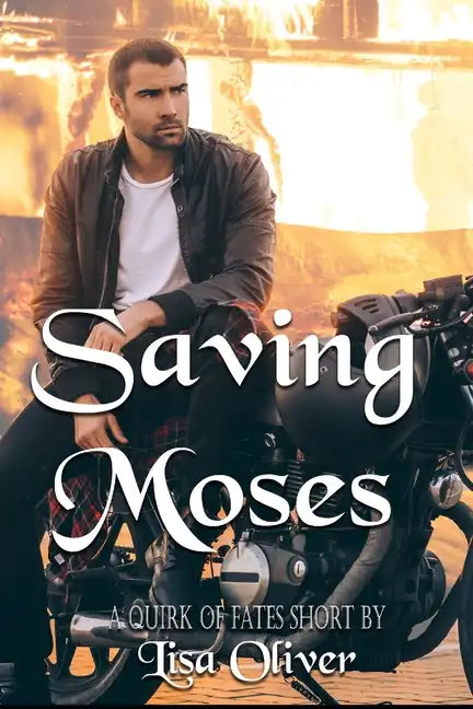 Saving Moses: A Quirk of Fates Short Story - MM Fated Mates - Paperback