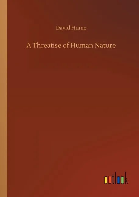 A Threatise of Human Nature - Paperback
