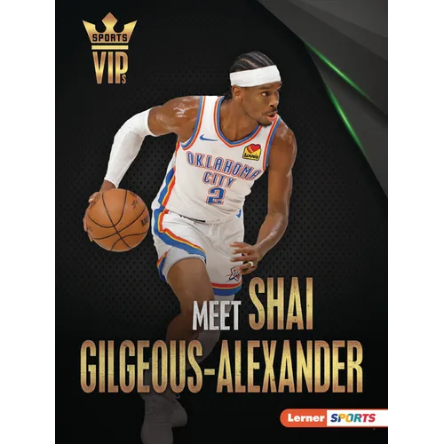 Meet Shai Gilgeous-Alexander: Oklahoma City Thunder Superstar - Paperback