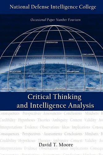 Critical Thinking and Intelligence Analysis (Second Edition) - Paperback