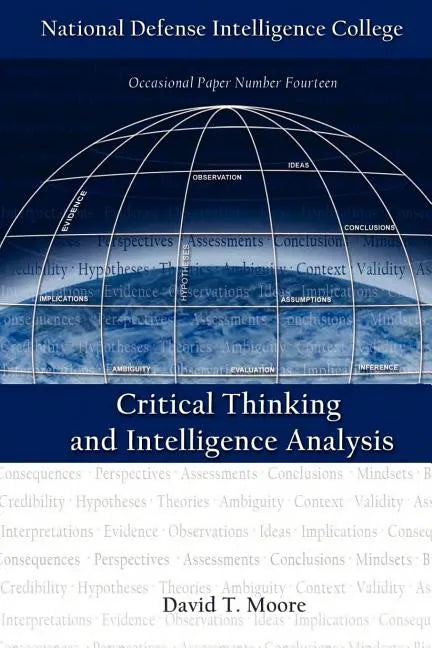 Critical Thinking and Intelligence Analysis (Second Edition) - Paperback