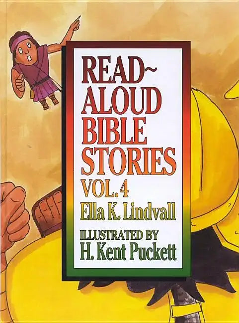 Read Aloud Bible Stories Volume 4: Volume 4 - Hardcover