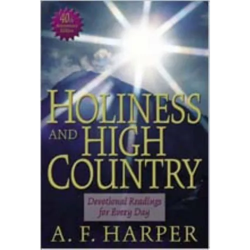 Holiness and High Country: Devotional Readings for Every Day - Paperback