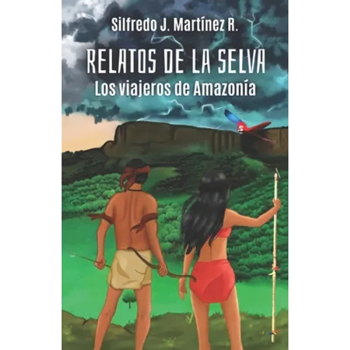 Relatos de la selva. Los viajeros de Amazonía - Paperback