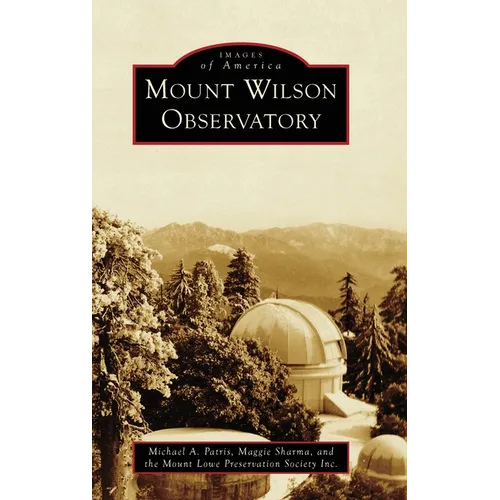 Mount Wilson Observatory - Hardcover