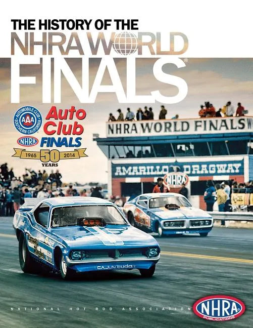 The History of the NHRA World Finals - Paperback