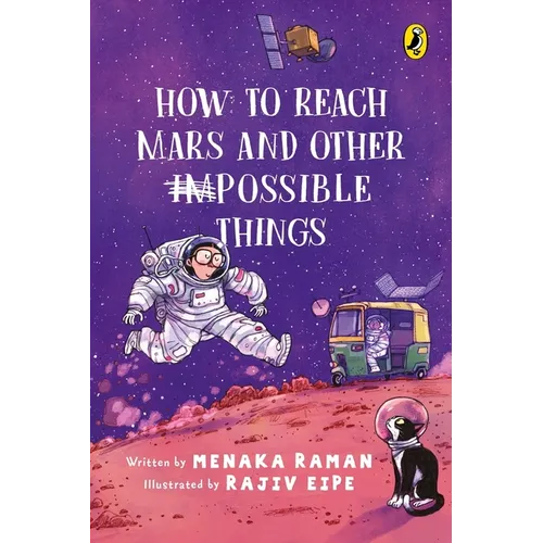 How to Reach Mars and Other (Im)Possible Things - Paperback