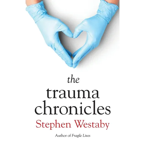 The Trauma Chronicles - Paperback