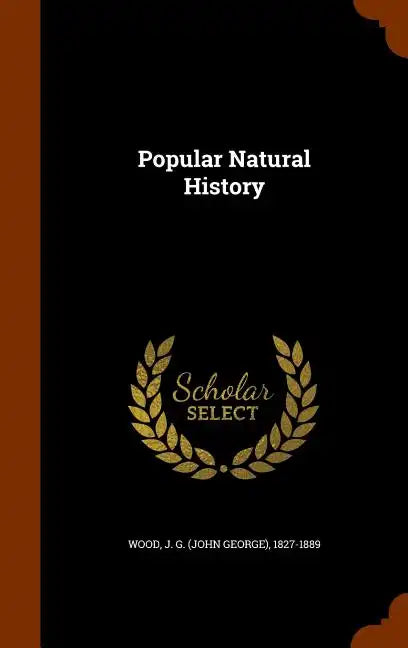 Popular Natural History - Hardcover