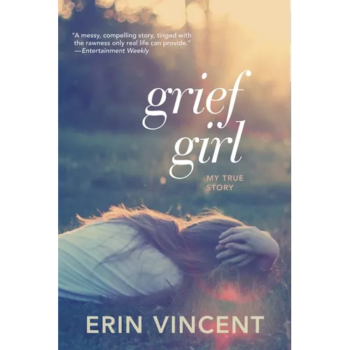 Grief Girl: My True Story - Paperback