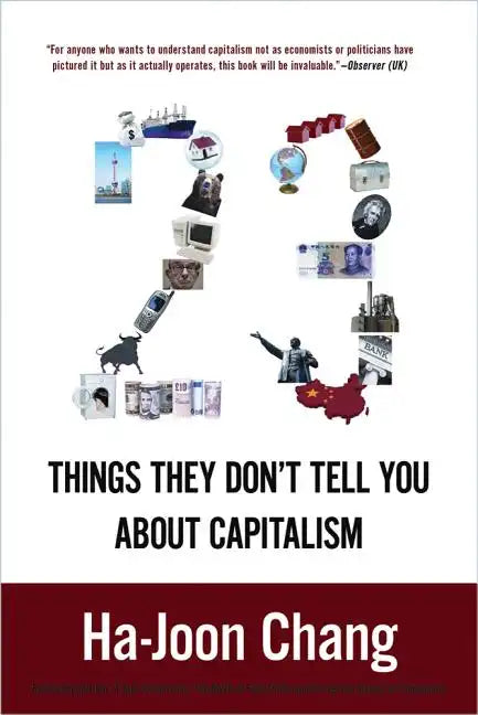 23 Things They Don't Tell You about Capitalism - Paperback