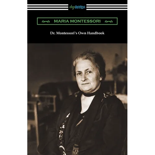 Dr. Montessori's Own Handbook - Paperback