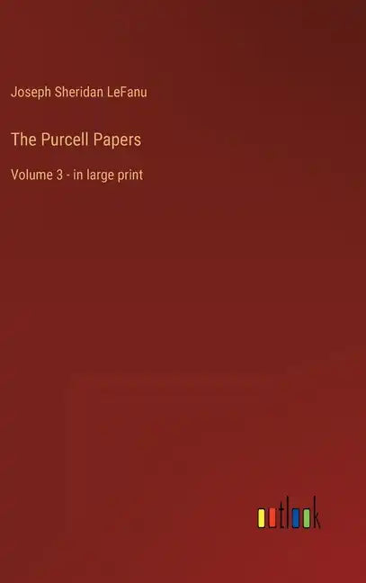 The Purcell Papers: Volume 3 - in large print - Hardcover