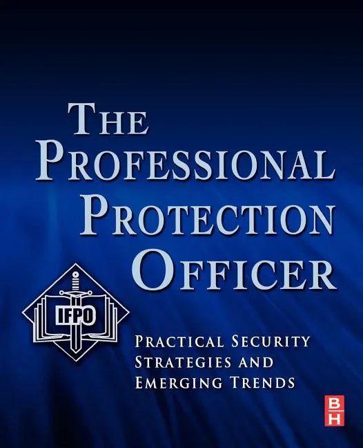 The Professional Protection Officer - Paperback