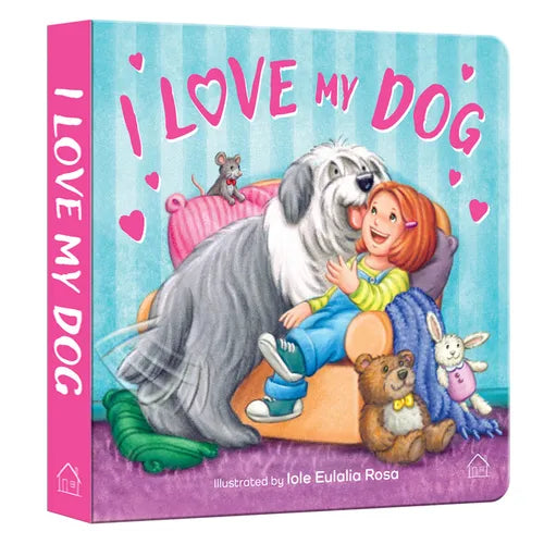 I Love My Dog - Board Book