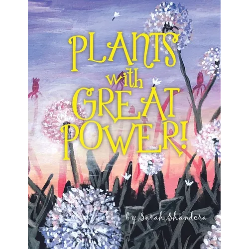 Plants With Great Power! - Paperback