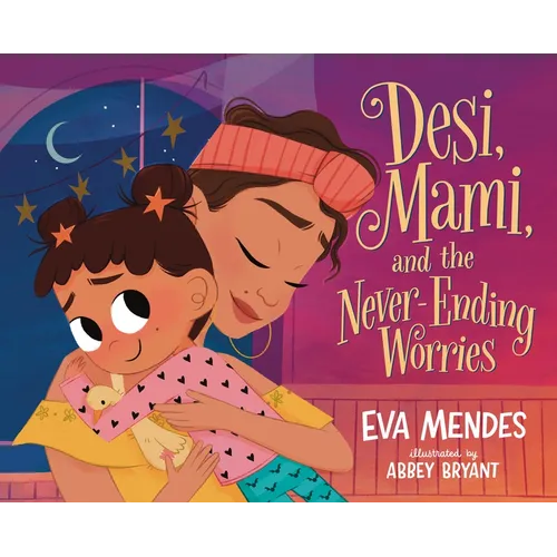 Desi, Mami, and the Never-Ending Worries - Hardcover