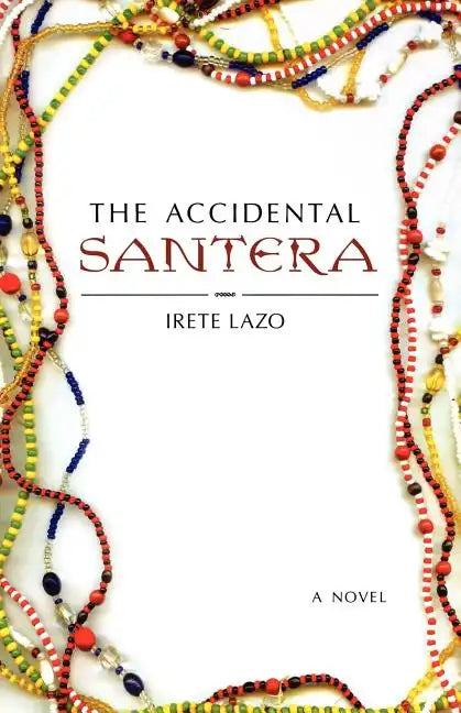 The Accidental Santera - Paperback