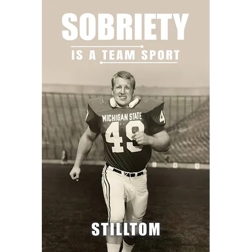 Sobriety Is A Team Sport - Paperback